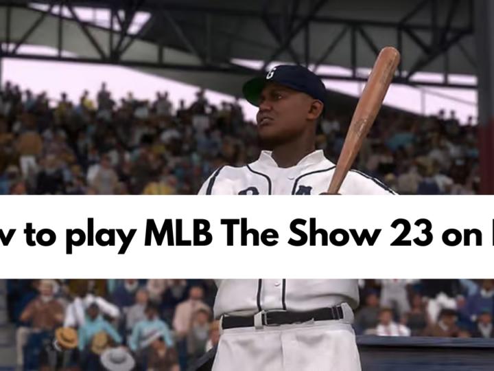 How to play MLB The Show 23 on PC?