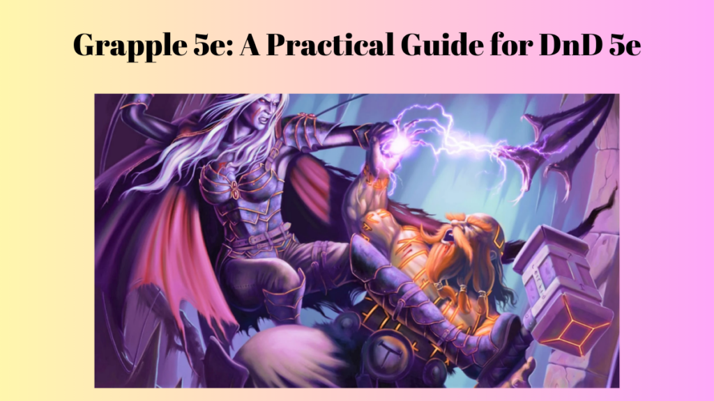 Grapple 5e: A Practical Guide for DnD 5e - All the Sports and Games ...