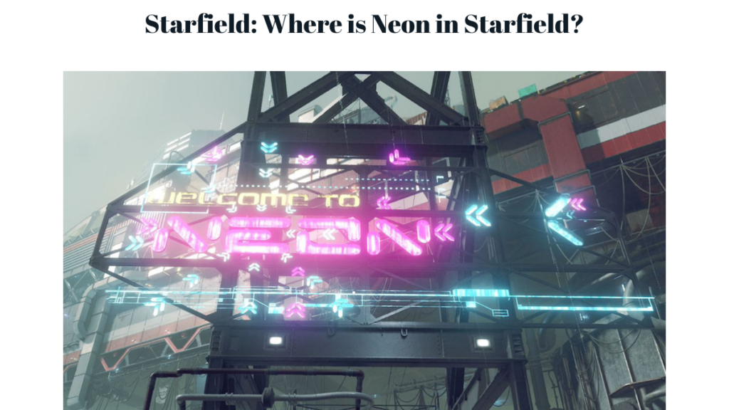 Where is Neon in Starfield? - Games Eshop